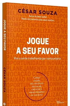 Livro Jogue a Seu Favor - Resumo, Resenha, PDF, etc.