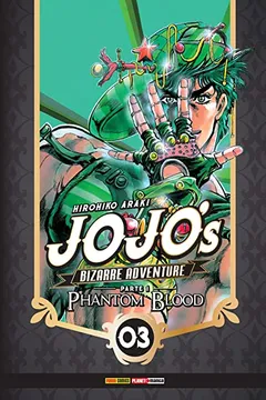 Livro Jojo's Bizarre Adventure. Phantom Blood - Volume 3. Parte 1 - Resumo, Resenha, PDF, etc.