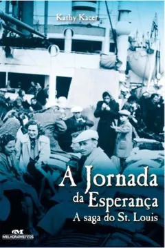 Livro Jornada Da Esperança. A Saga Do St. Louis - Resumo, Resenha, PDF, etc.