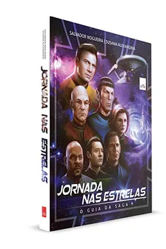 Livro Jornada nas Estrelas. O Guia da Saga - Resumo, Resenha, PDF, etc.