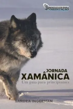 Livro Jornada Xamânica - Resumo, Resenha, PDF, etc.
