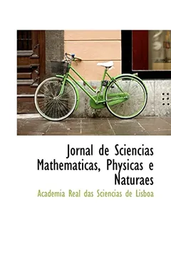 Livro Jornal de Sciencias Mathematicas, Physicas E Naturaes - Resumo, Resenha, PDF, etc.