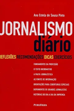 Livro Jornalismo Diário. Reflexões, Recomendações, Dicas e Exercícios - Resumo, Resenha, PDF, etc.