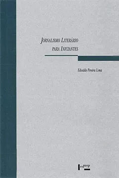 Capa do livro Jornalismo Literário Para Iniciantes
