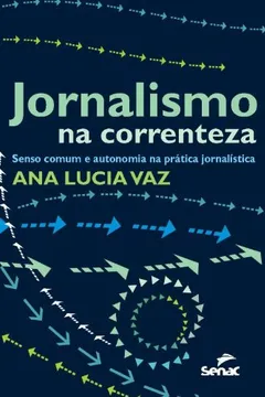 Livro Jornalismo Na Correnteza - Resumo, Resenha, PDF, etc.