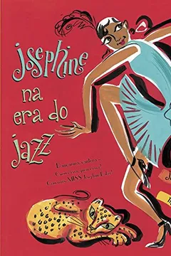 Livro Josephine na Era do Jazz - Resumo, Resenha, PDF, etc.
