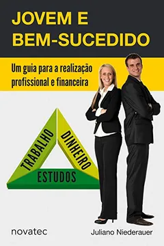 Livro Jovem e Bem-Sucedido - Resumo, Resenha, PDF, etc.