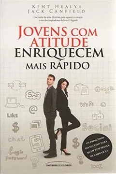 Livro Jovens Com Atitude Enriquecem Mais Rápido - Resumo, Resenha, PDF, etc.