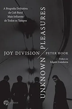 Livro Joy Division. Unknown Pleasures - Resumo, Resenha, PDF, etc.