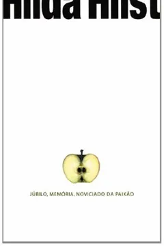 Livro Júbilo, Memória, Noviciado Da Paixão - Resumo, Resenha, PDF, etc.