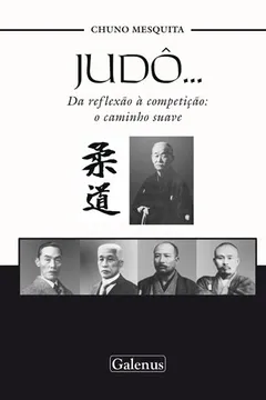 Livro Judô... Da Reflexão à Competição. O Caminho Suave - Resumo, Resenha, PDF, etc.