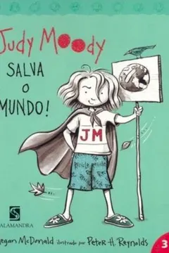 Livro Judy Moody Salva o Mundo - Resumo, Resenha, PDF, etc.