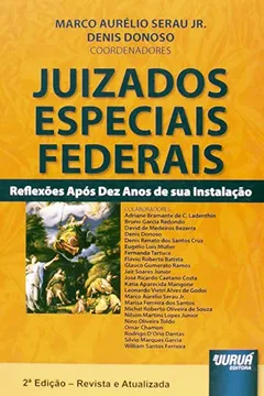 Livro Juizados Especiais Federais. Reflexões Após Dez Anos de Sua Instalação - Resumo, Resenha, PDF, etc.