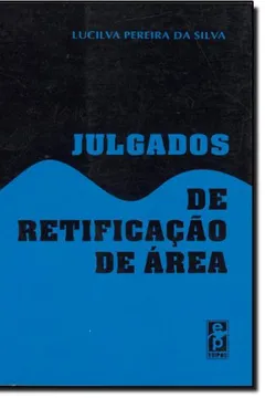 Livro Julgados De Retificação De Área - Resumo, Resenha, PDF, etc.