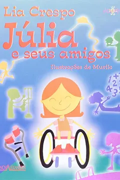 Livro Julia E Seus Amigos - Resumo, Resenha, PDF, etc.