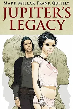 Livro Jupiter's Legacy Volume 1 - Resumo, Resenha, PDF, etc.