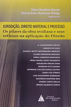 Livro Jurisdição Direito Material e Processo. Os Pilares da Obra Ovidiana e Seus Reflexos na Aplicação do Direito - Resumo, Resenha, PDF, etc.