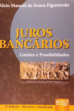Livro Juros Bancários. Limites e Possibilidades - Resumo, Resenha, PDF, etc.