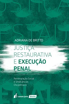 Livro Justiça Restaurativa e Execução Penal - Resumo, Resenha, PDF, etc.