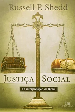 Livro Justica Social E A Interpretacao Da Biblia, A - Resumo, Resenha, PDF, etc.