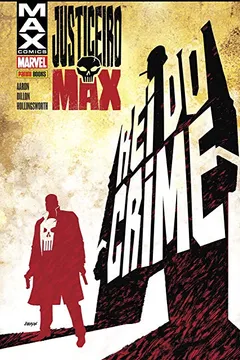 Livro Justiceiro Max - O Rei do Crime: 1 - Resumo, Resenha, PDF, etc.
