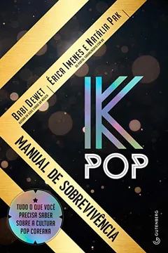 Livro K-Pop. Manual de Sobrevivência - Resumo, Resenha, PDF, etc.