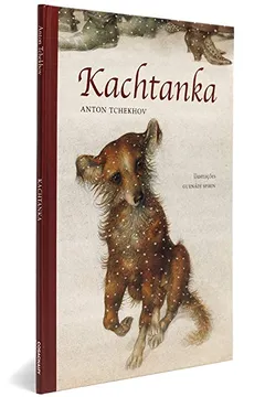 Livro Kachtanka - Coleção Os Mais Belos Contos - Resumo, Resenha, PDF, etc.