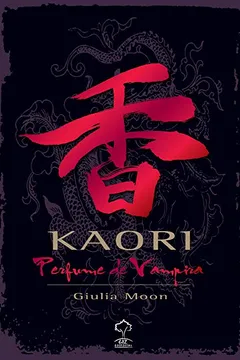 Livro Kaori. Perfume De Vampira - Resumo, Resenha, PDF, etc.