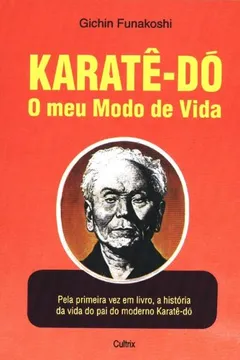 Livro Karatê-do. O Meu Modo de Vida - Resumo, Resenha, PDF, etc.
