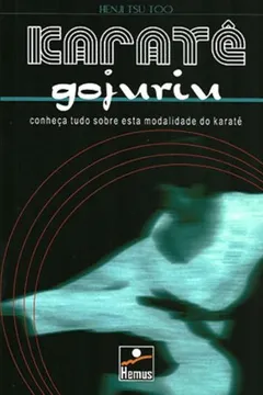 Capa do livro Karate Gojuriu