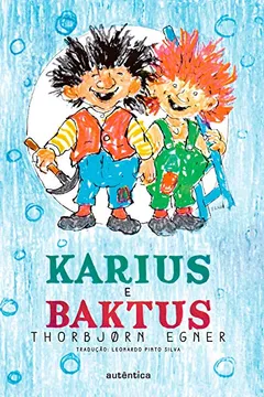 Livro Karius & Baktus - Resumo, Resenha, PDF, etc.