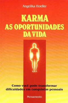 Livro Karma. As Oportunidades Da Vida - Resumo, Resenha, PDF, etc.