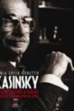 Capa do livro Kasinsky. Um Genio Movido A Paixao. A Historia Do Fundador Da Cofap
