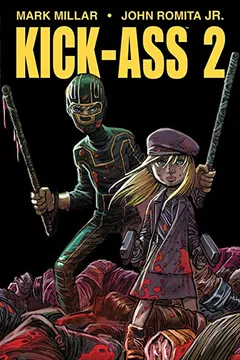 Livro Kick-Ass - Volume 2 - Resumo, Resenha, PDF, etc.