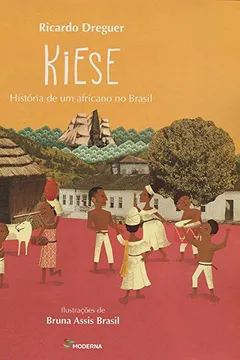 Livro Kiese. História de Um Africano no Brasil - Resumo, Resenha, PDF, etc.