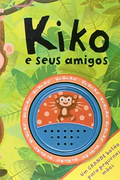Livro Kiko e Seus Amigos - Resumo, Resenha, PDF, etc.