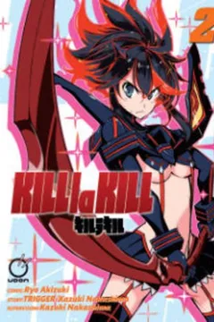 Livro Kill La Kill, Volume 2 - Resumo, Resenha, PDF, etc.