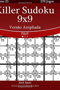 Livro Killer Sudoku 9x9 Versao Ampliada - Facil - Volume 25 - 270 Jogos - Resumo, Resenha, PDF, etc.