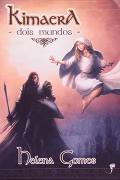 Livro Kimaera Dois Mundos - Resumo, Resenha, PDF, etc.