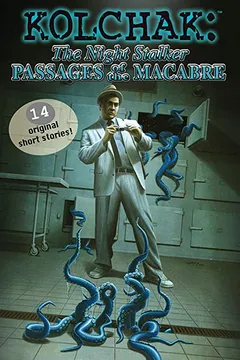 Capa do livro Kolchak the Night Stalker: Passages of the Macabre