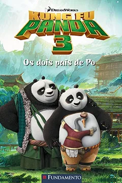 Livro Kung Fu Panda 3. Os Dois Pais de Po - Resumo, Resenha, PDF, etc.
