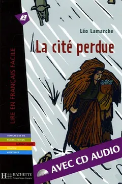 Livro La Cite Perdue + CD Audio (Lamarche) - Resumo, Resenha, PDF, etc.