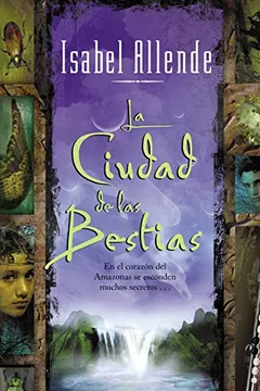 Livro La Ciudad de las Bestias = The City of the Beasts - Resumo, Resenha, PDF, etc.