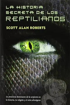 Capa do livro La Historia Secreta de los Reptilianos = The Secret History of the Reptilians