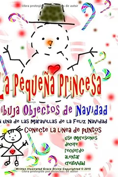 Livro La Pequena Princesa Dibuja Objetos de Navidad Feliz Navidad Conecte La Linea de Puntos Use Impresiones Decorar Recuerdo Alentar Creatividad - Resumo, Resenha, PDF, etc.