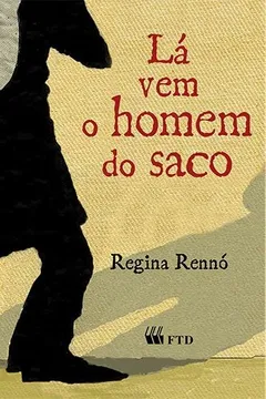 Livro Lá vem o homem do saco - Resumo, Resenha, PDF, etc.