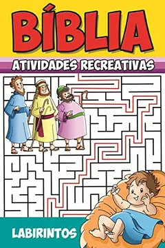 Livro Labirinto - Coleção Bíblia. Atividades Recreativas - Resumo, Resenha, PDF, etc.