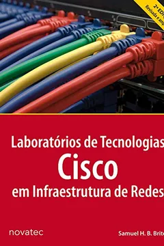 Livro Laboratórios de Tecnologias Cisco em Infraestrutura de Redes - Resumo, Resenha, PDF, etc.