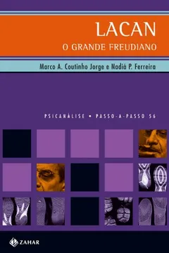 Livro Lacan, O Grande Freudiano. Coleção Passo-a-Passo Psicanálise - Resumo, Resenha, PDF, etc.