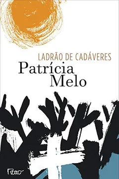 Livro Ladrão de Cadáveres - Resumo, Resenha, PDF, etc.